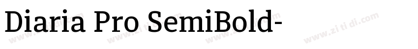 Diaria Pro SemiBold字体转换 Diaria Pro SemiBold字体转换